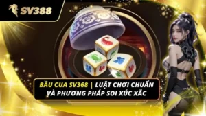 Bầu Cua SV368