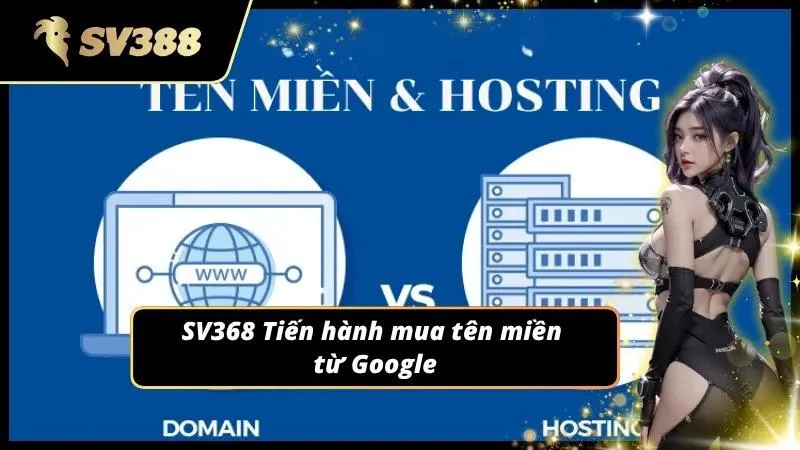 Mua tên miền Google để tạo đường dẫn mới vào nhà cái