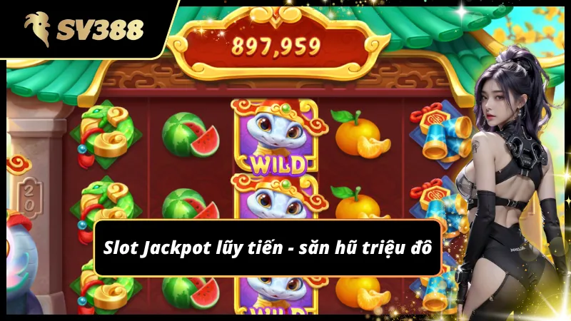 Giá trị hũ thưởng tăng liên tục theo số lượt quay toàn hệ thống